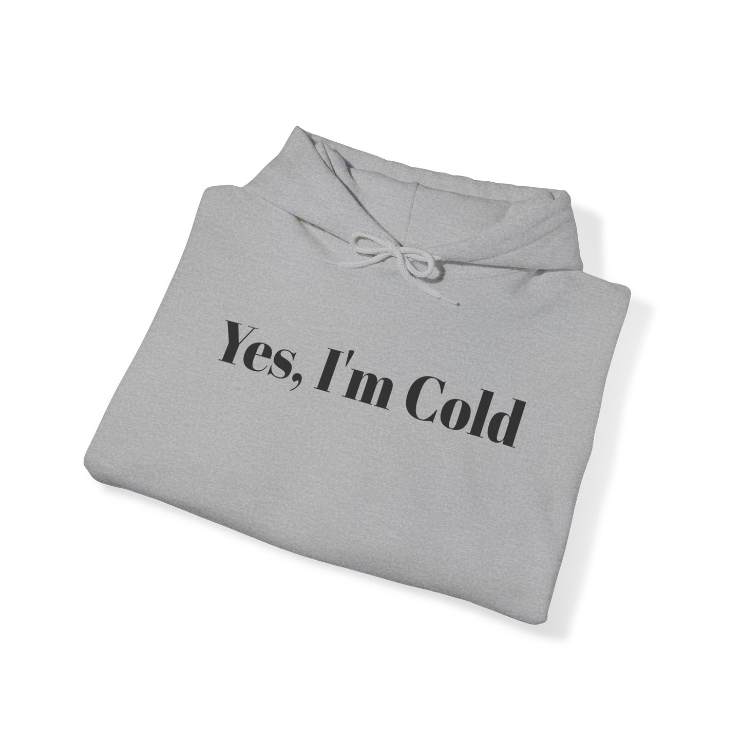 Cold  Hooded Sweatshirt