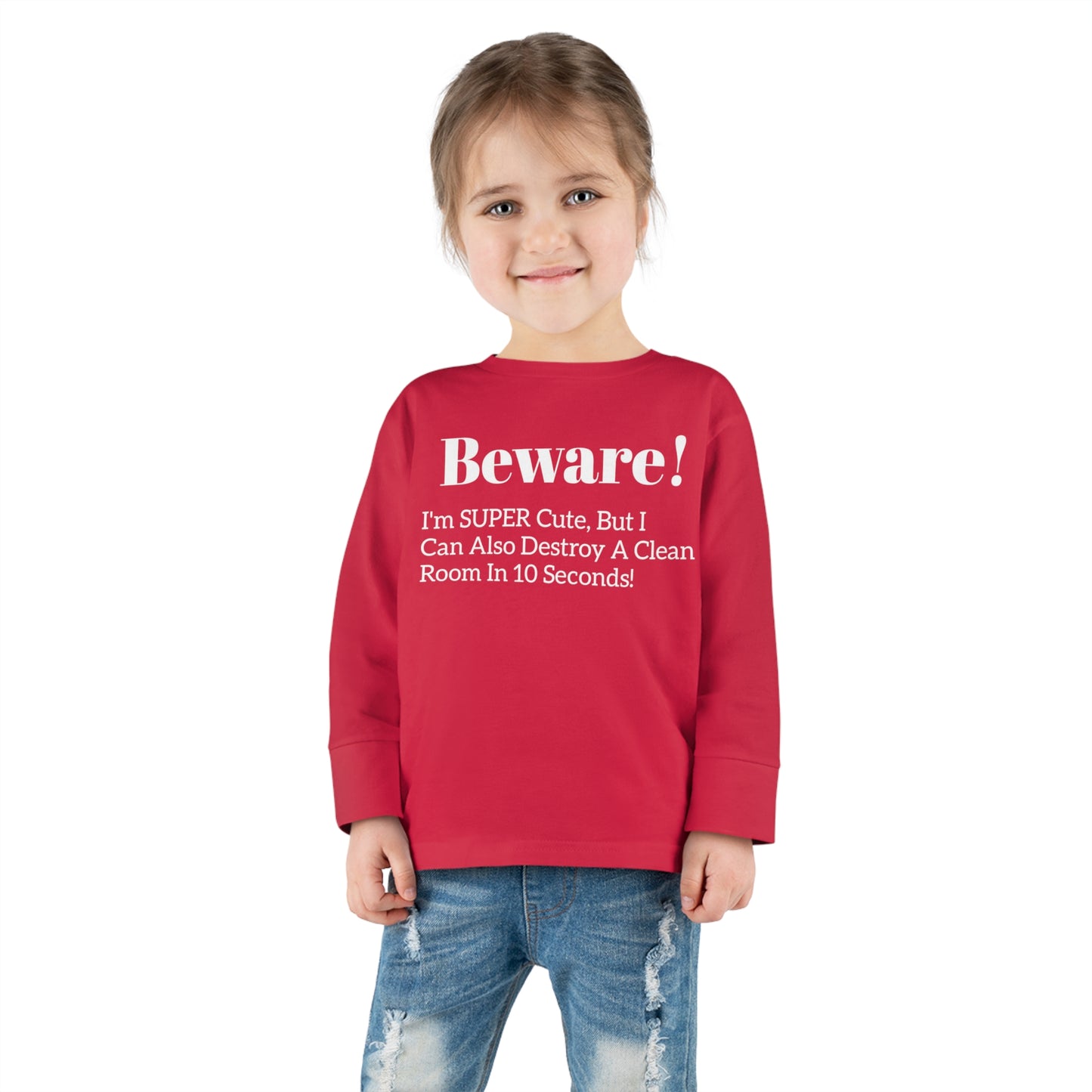 Beware! I'm Super Cute Toddler Long Sleeve Tee