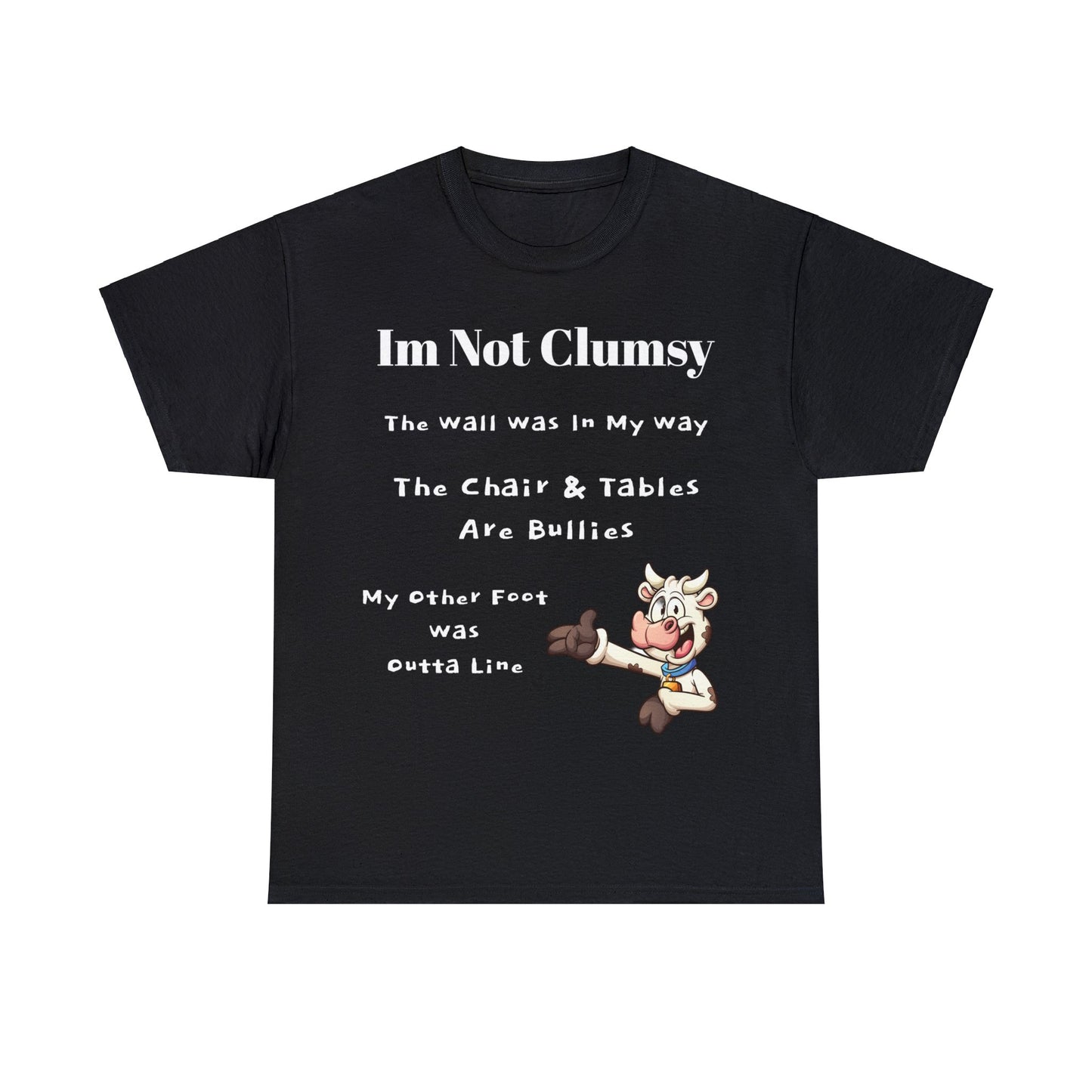 I'm Not Clumsy Cow Tee