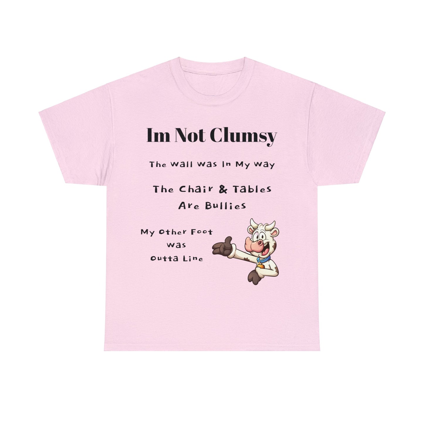 I'm Not Clumsy Cow Tee