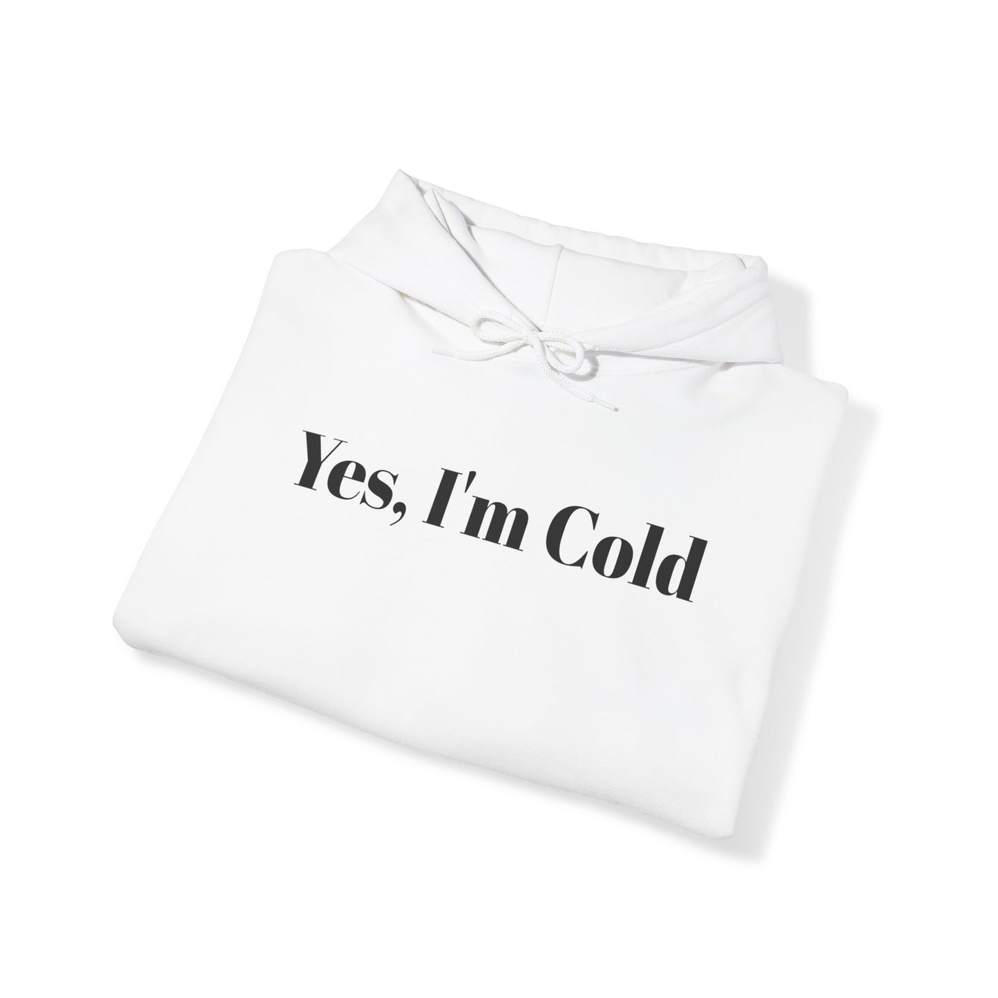 Cold  Hooded Sweatshirt