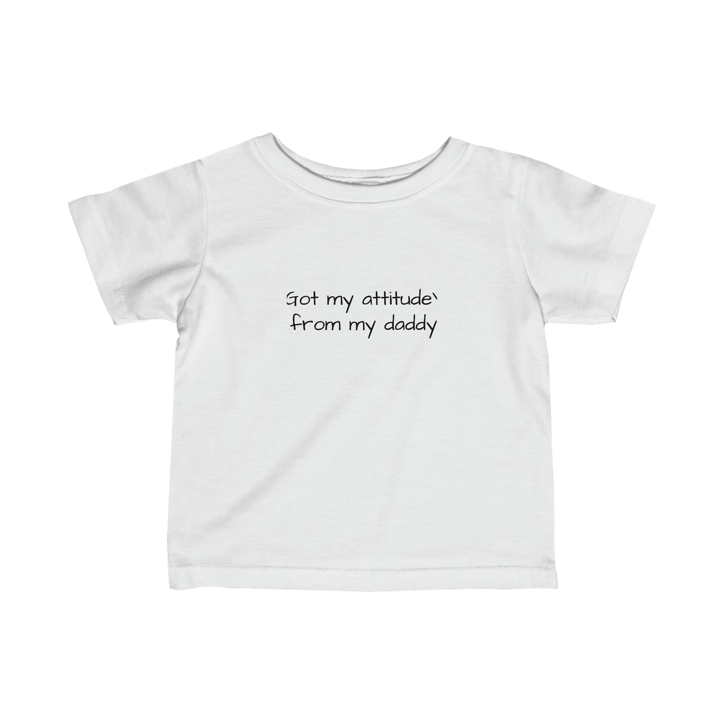 Infant Attitude Daddy Tee