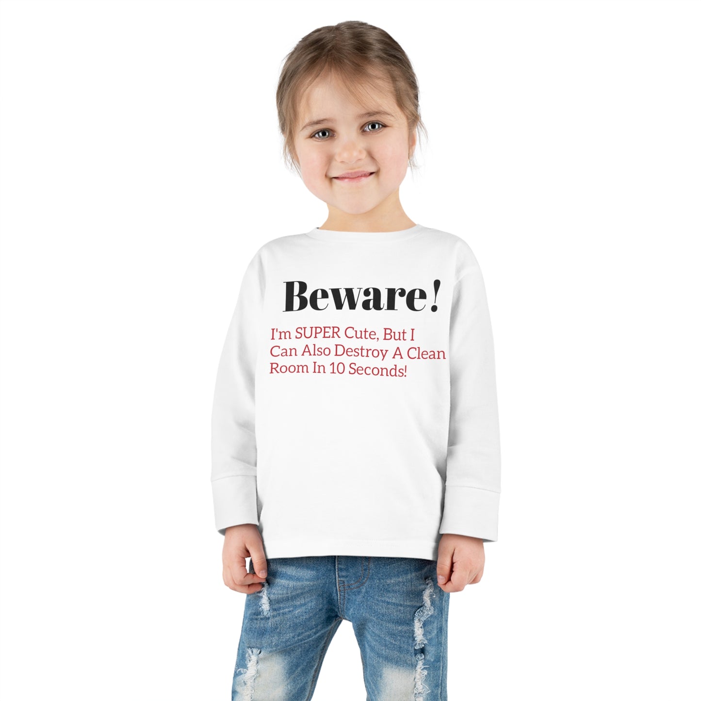 Beware! I'm Super Cute Toddler Long Sleeve Tee