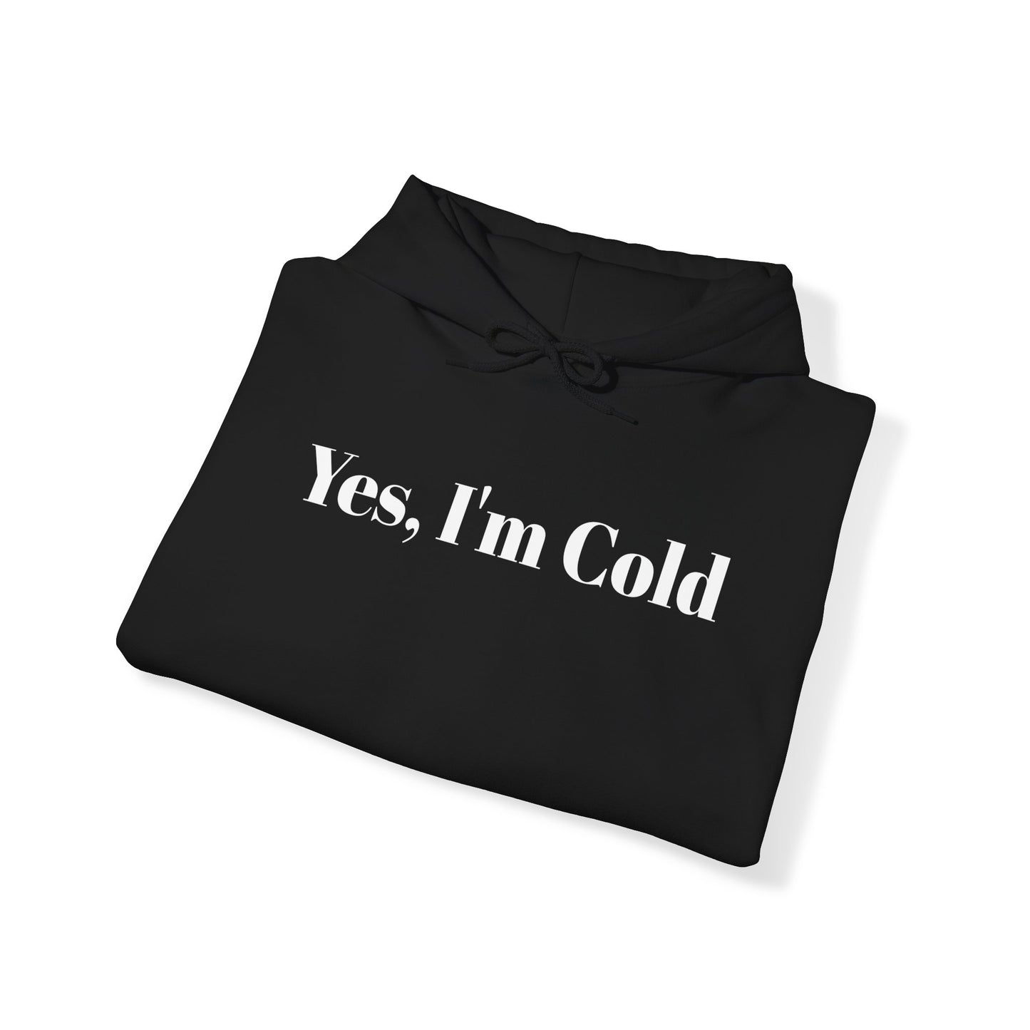 Cold  Hooded Sweatshirt