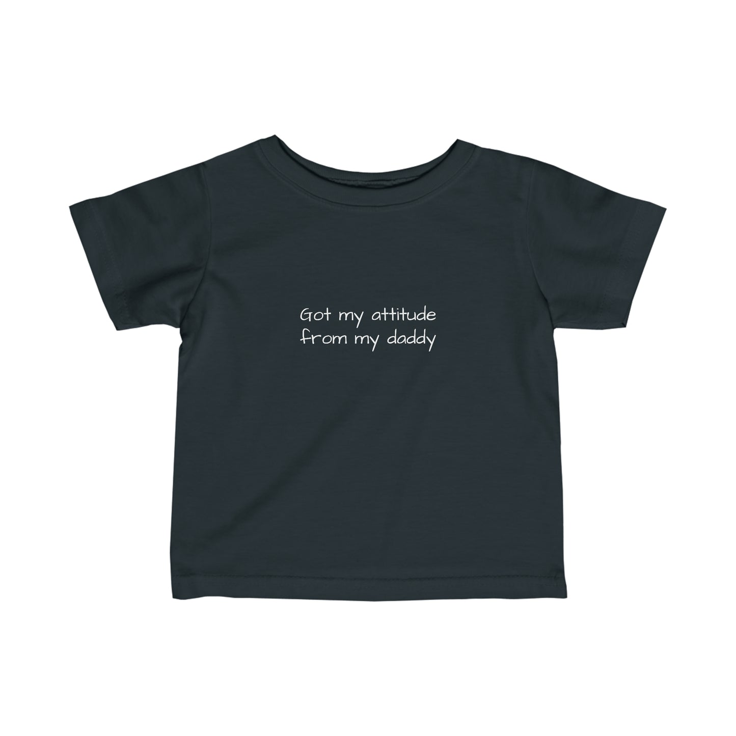 Infant Attitude Daddy Tee