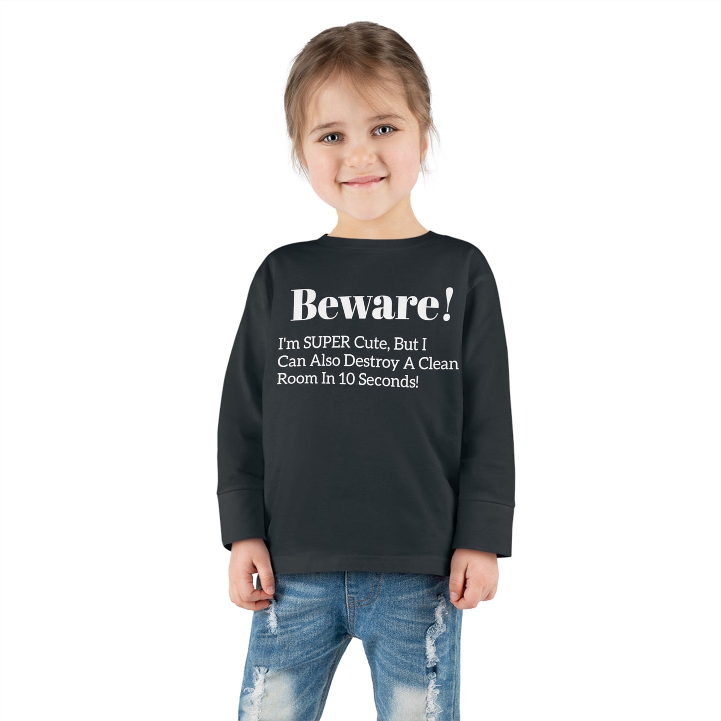 Beware! I'm Super Cute Toddler Long Sleeve Tee